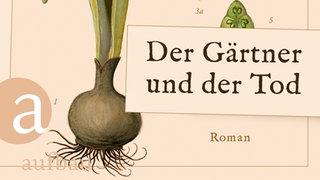 Roman „Der Gärtner und der Tod“ von Georgi Gospodinov