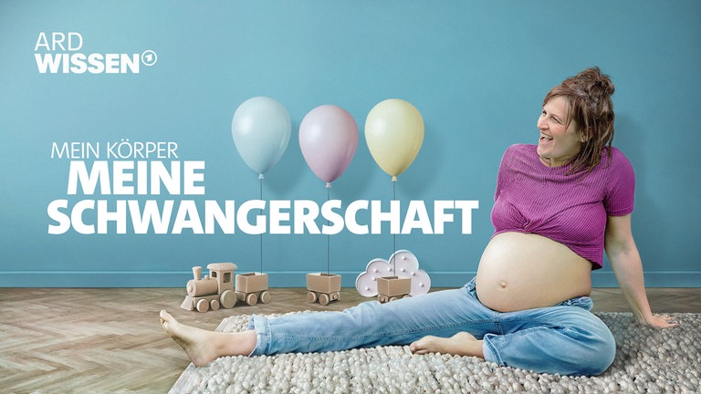 Keyvisual „Mein Körper. Meine Schwangerschaft – Was macht mein Baby mit mir?“ ab 13. Januar in ARD Mediathek 