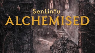 Sen Lin Yu „Alchemised“